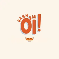 Bánh Mì Ói!