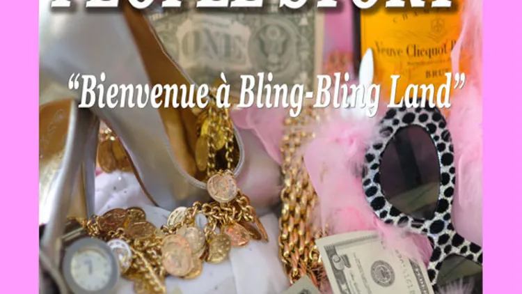 People Story : Bienvenue à Bling-Bling land