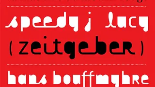 Electric Deluxe Showcase with Speedy J, Lucy, Zeitgeber