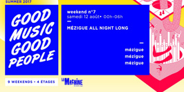 Mézigue All Night Long • Good Music For Good People