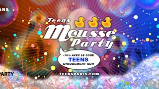 Teens Party Paris - Mousse Party (13/17ans)