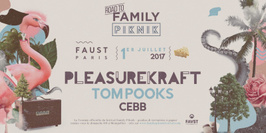 Road To Family Piknik w/ Pleasurekraft - Faust Paris