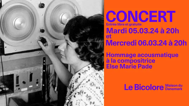 CONCERTS - Hommage acousmatique à la compositrice Else Marie Pade