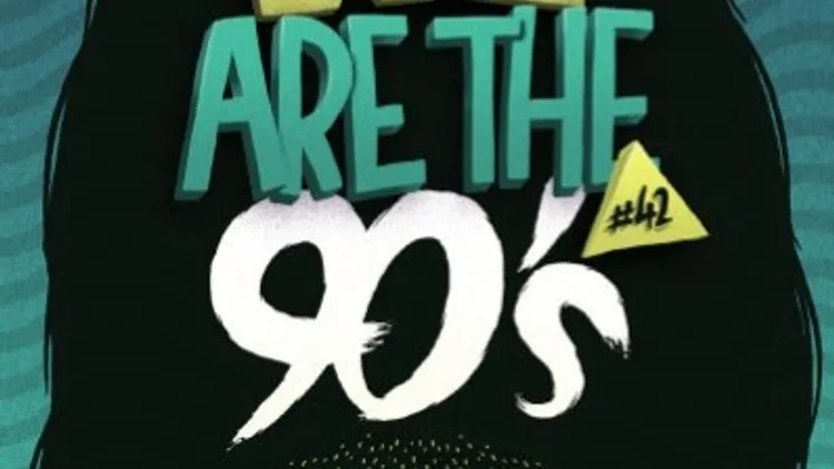 We Are The 90's # 42