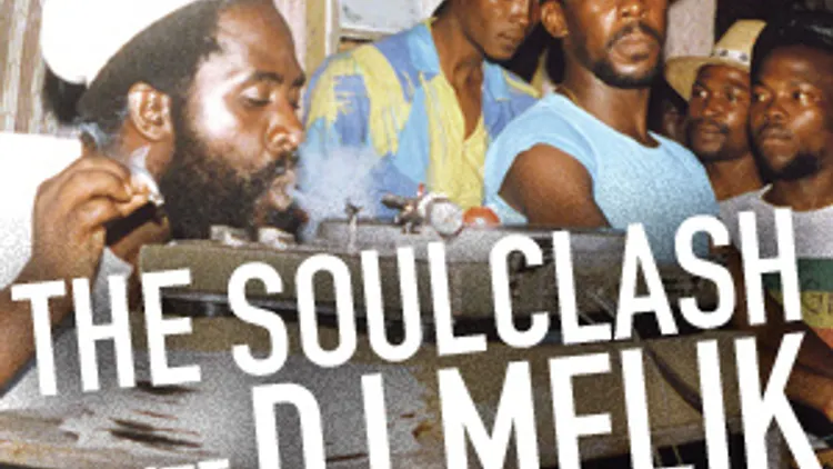 The Soulclash invite Dj melik
