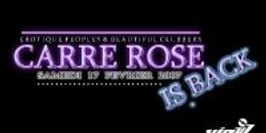 Carre Rose Is Back ...