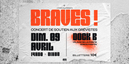 BRAVES ! Concert de solidarité // DOCK B