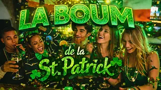 La BOUM de la Saint Patrick