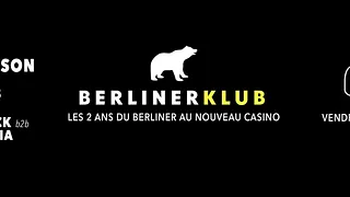 Berliner Klub : les 2 ans du Berliner au Nouveau Casino