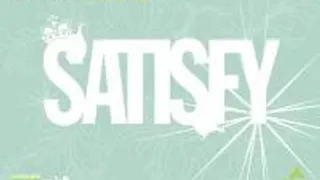 Satisfy