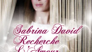 Sabrina David recherche l'Amour !