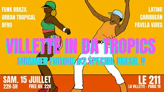Villette in da Tropics ~ Clubbing & Terrasse Brazil,  Afro vibes, Latino, Caribbean & Reggaeton !