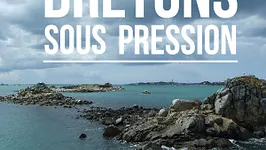 Bretons sous pression