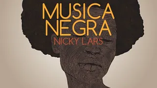 Release Party Musica Negra by Nicky Lars