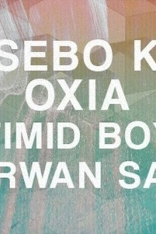 Time Has Changed : Sebo K, Oxia, Timid Boy & Marwan Sabb