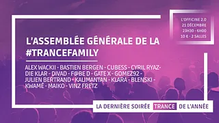 L'Assemblée Générale de la #TranceFamily !