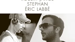 Miguel Campbell, Robert James, Stephan & Eric Labbé