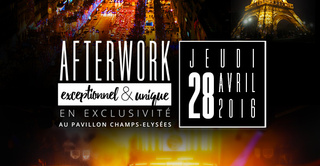 Afterwork au Pavillon Champs-Elysees, exceptionnel & exclusif
