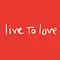 Live To L
