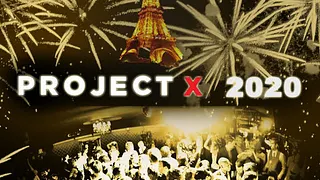 PROJET X NEW YEAR THE BIG PARTY 2020 ( 2 SALLES 2 AMBIANCES + DE 2000 PERSONNES )