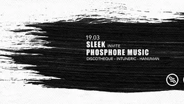 SLEEK invite PHOSPHORE MUSIC