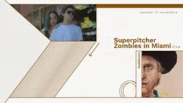 Superpitcher, Zombies in Miami (live)