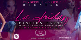 Opening La Friday- Fashion party