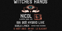 WITCHES HANDS : NICOL, IBA BOÖ & KARLA LYNCH