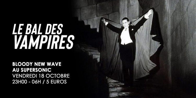 Le Bal Des Vampires - Bloody New Wave au Supersonic
