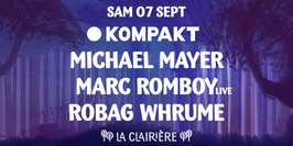 La Clairière x Kompakt: Michael Mayer, Marc Romboy, Robag Whrume