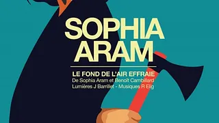Sophia Aram, Le fond de l'air effraie