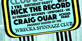 Club Lonely 3 Years Birthday Party | Nick The Record • Craig Ouar • Wrecka Spinnazz Club