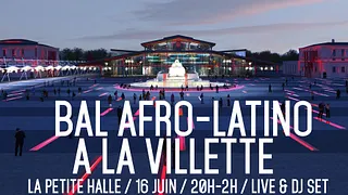 Bal Afro-Latino à La Villette !