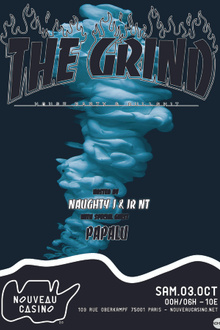 The Grind: Naughty J & Jr Nt + Papalu