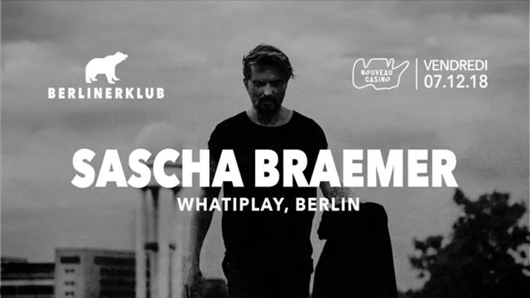 BERLINER Klub: Sascha Braemer all Night Long