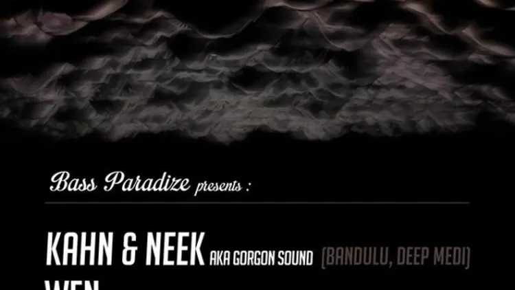 Bass Paradize #2 : KAHN & NEEK // Wen // DEMON