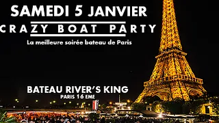 CRAZY BOAT (CROISIERE, OPEN BAR, BUFFET, FILLE=GRATUIT, 2 AMBIANCES, TOUR EIFFEL, TERRASSE, MOJITOS)