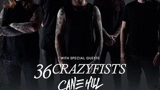 Bury Tomorrow + 36 Crazyfists + Cane Hill