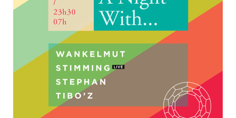 A Night With... Wankelmut, Stimming live, Stephan, Tibo'z