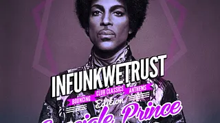 Infunkwetrust special Prince