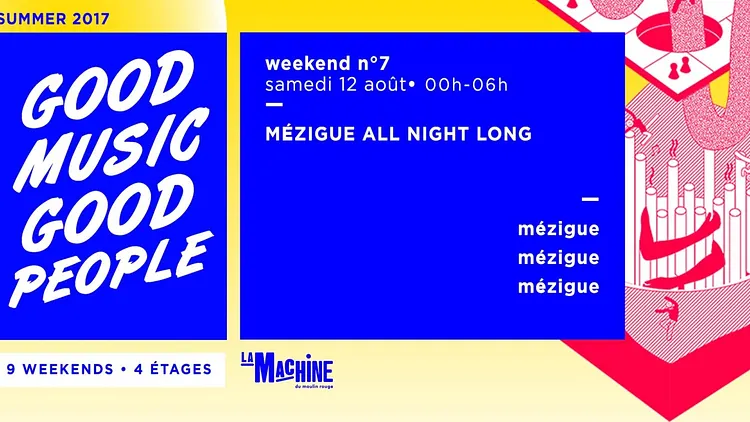 Mézigue All Night Long • Good Music For Good People