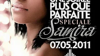 Une Soirée Plus Que Parfaite Spécial SAMIRA
