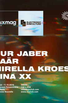 Mixmag x Electronic Subculture: Nur Jaber, Raär, Mirella Kroes, Sina xx