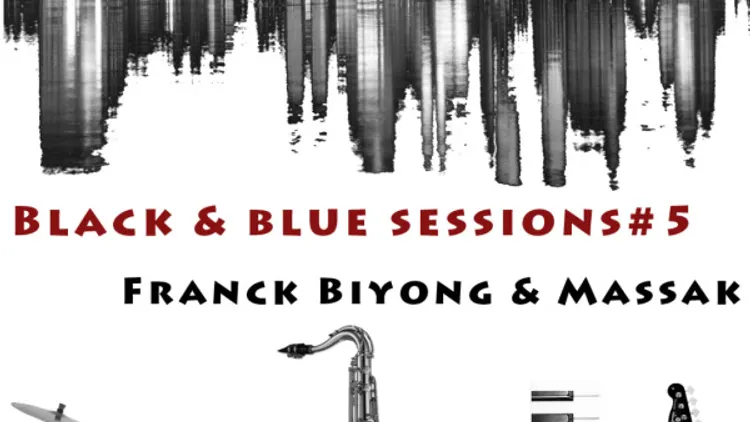 Black and Blue Sessions #5 : Franck Biyong and Mas
