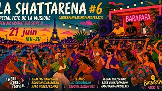 Shattarena #6 spécial Fête de la Musique en Free Open Air !!