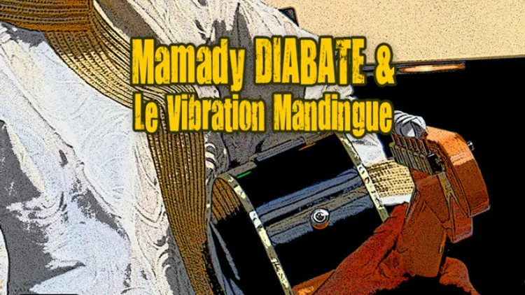 Mamady DIABATE et le Vibration Mandingue