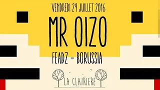 La Clairière : Mr. Oizo, Feadz & Borussia