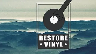 Restore The Vinyl