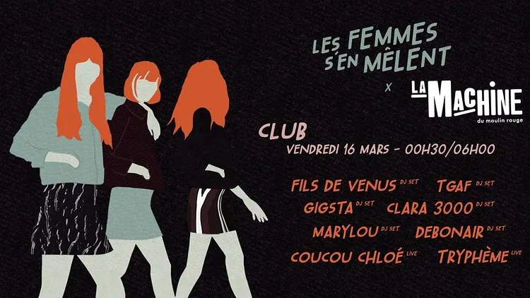 Les Femmes s'en Mêlent #21 x La Machine — CLUB