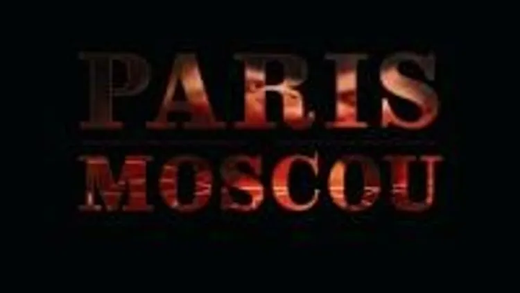 Paris Moscou